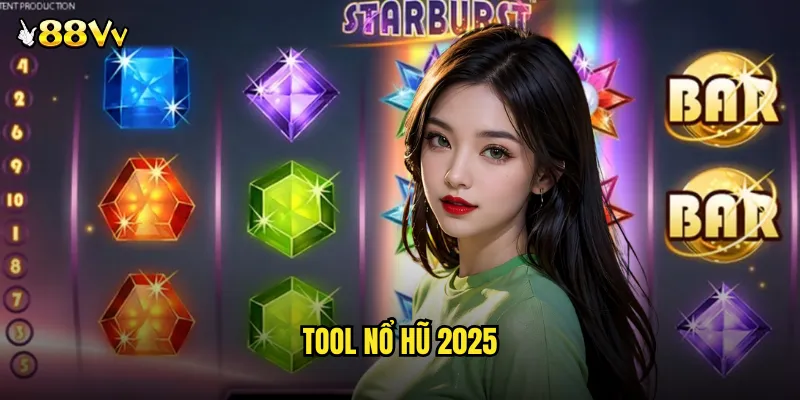 Tool Nổ Hũ 2025 88VV Công Cụ Hỗ Trợ Chơi Game Hiệu Quả 10 Tool nổ hũ 2025