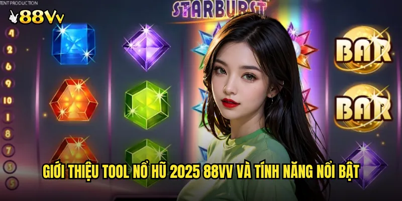 Tool Nổ Hũ 2025 88VV Công Cụ Hỗ Trợ Chơi Game Hiệu Quả 2 Giới Thiệu Tool Nổ Hũ 2025 88VV Và Tính Năng Nổi Bật