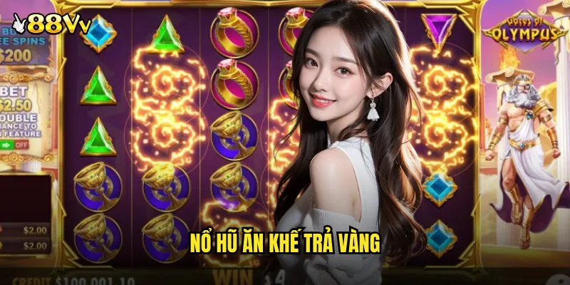 Nổ Hũ Ăn Khế Trả Vàng 88VV Game Slot Truyện Cổ Tích Việt Nam 7 nổ hũ ăn khế trả vàng
