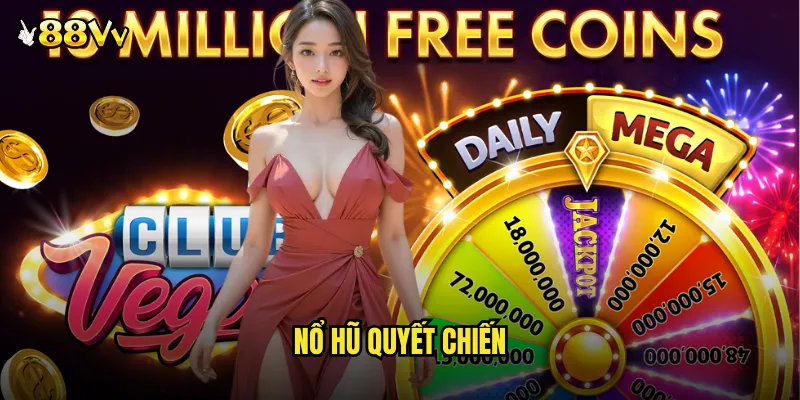 Nổ Hũ Quyết Chiến 88VV Game Slot Hành Động Kịch Tính Nhất 1 Nổ hũ quyết chiến
